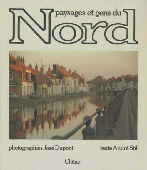 Livrenpoche : Paysages et gens du Nord - André Stil - Livre