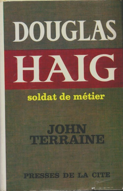 Livrenpoche : Douglas Haig soldat de métier - John Terraine - Livre