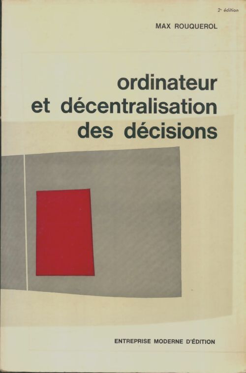 Livrenpoche : Ordinateur et décentralisation des décisions - Max Rouquerol - Livre