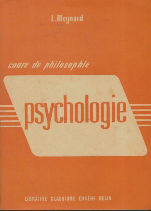 Livrenpoche : Cours de philosophie : Psychologie - L. Meynard - Livre