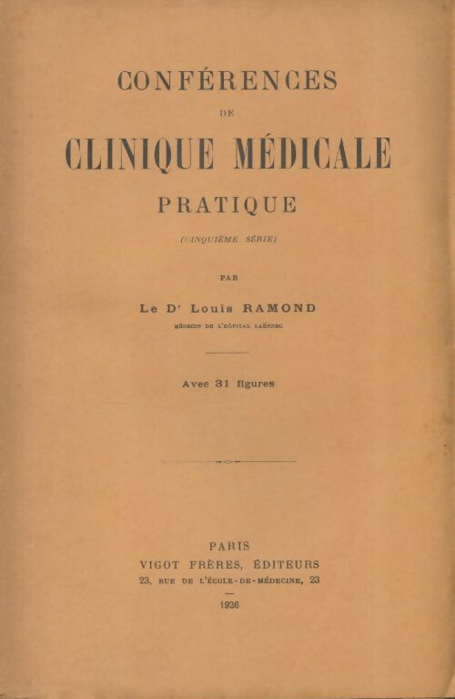 Livrenpoche : Conférences de clinique médicale pratique Tome V - Louis Ramond - Livre