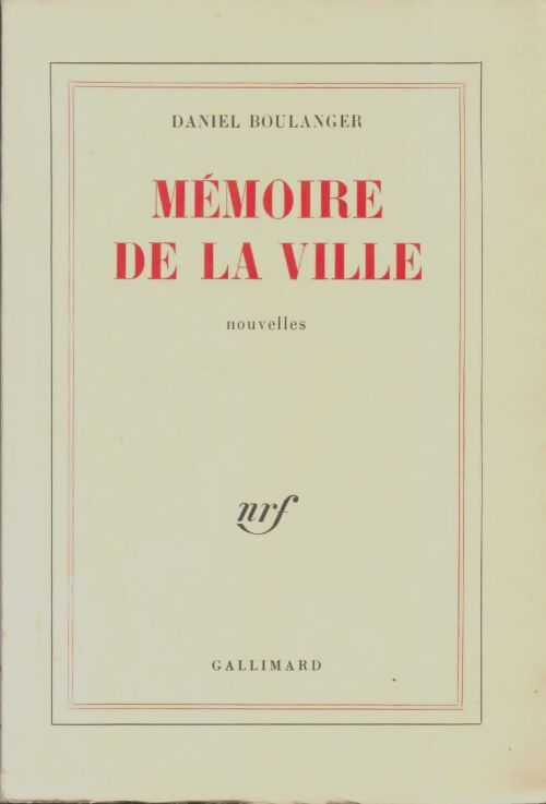 Livrenpoche : Mémoire de la ville - Daniel Boulanger - Livre