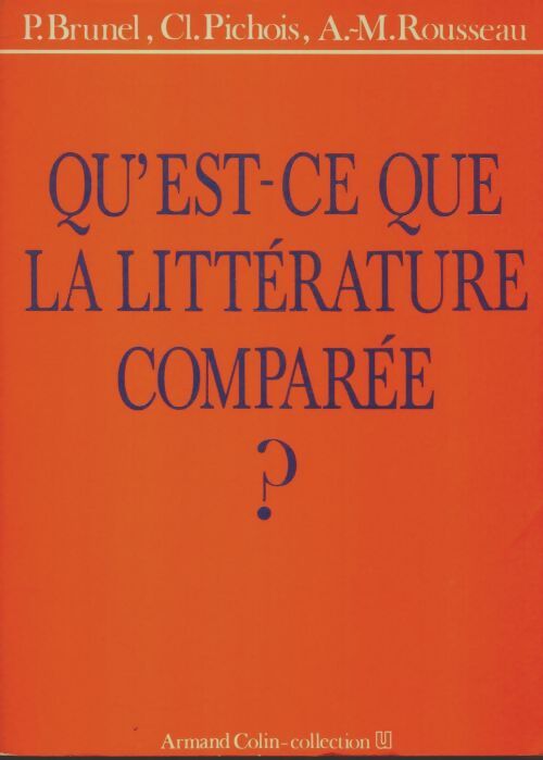 Livrenpoche : Qu'est-ce que la littérature comparée ? - Pierre Brunel - Livre
