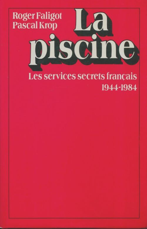 Livrenpoche : La piscine - Roger Faligot - Livre