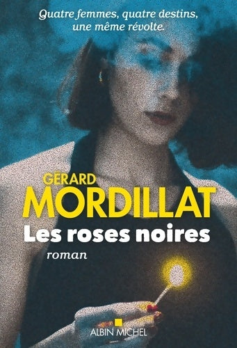 Livrenpoche : Les Roses noires - Gérard Mordillat - Livre