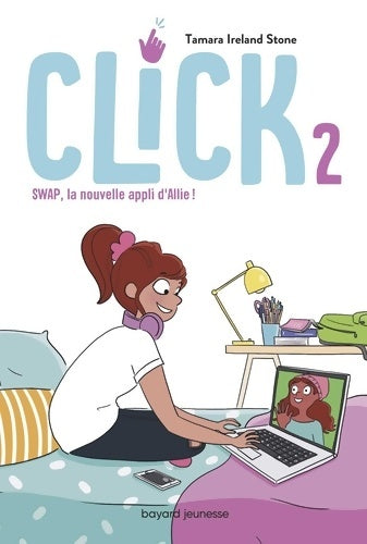 Livrenpoche : Click Tome II : Swap la nouvelle appli d'Allie ! - Tamara Ireland Stone - Livre