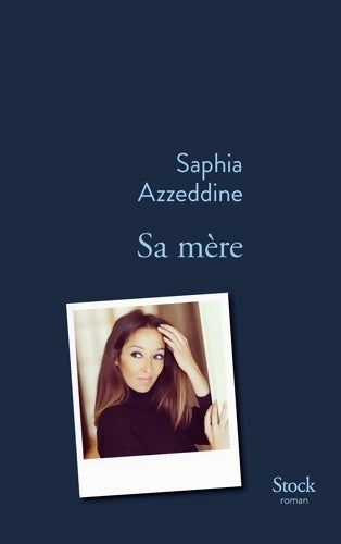 Livrenpoche : Sa mère - Saphia Azzeddine - Livre