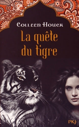 Livrenpoche : 2. La malédiction du tigre : La quête du tigre - Colleen Houck - Livre