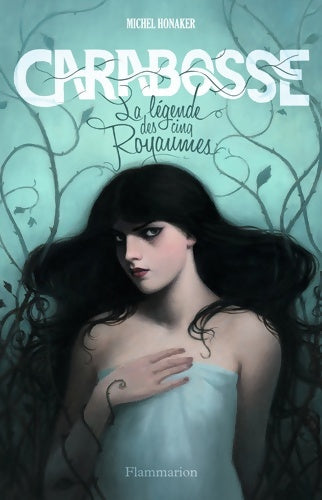 Livrenpoche : Carabosse : La Légende des 5 royaumes - Michel Honaker - Livre