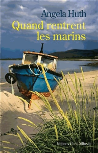 Livrenpoche : Quand rentrent les marins - Angela Huth - Livre