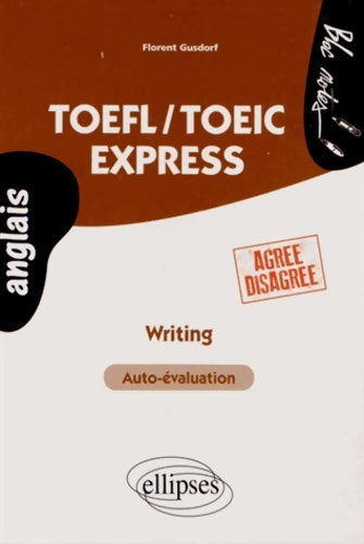 Livrenpoche : TOEFL/TOEIC Express : Writing - Florent Gusdorf - Livre