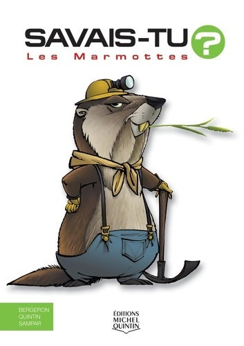 Livrenpoche : Savais-tu - Les marmottes - Alain M. Bergeron - Livre