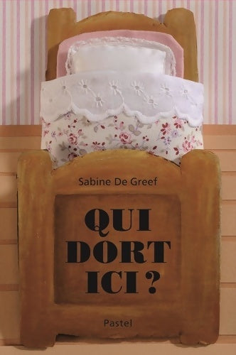 Livrenpoche : qui dort ici ? - SABINE DE GREEF SABINE - Livre