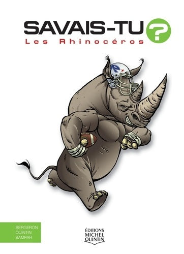 Livrenpoche : Savais-tu - Les rhinocéros - Alain M. Bergeron - Livre
