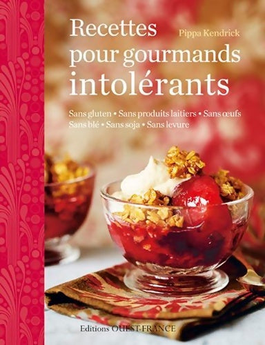 Livrenpoche : Recettes pour gourmands intolérants - Pippa Kendrick - Livre