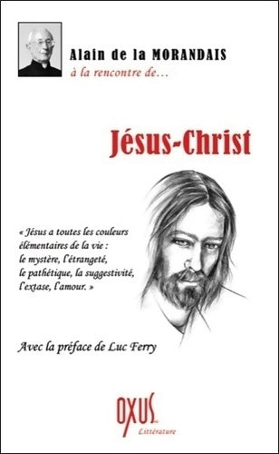 Livrenpoche : A la rencontre de... Jésus-Christ - Alain De La Morandais - Livre