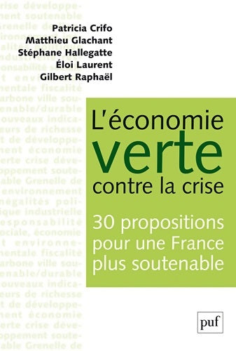 Livrenpoche : L'économie verte contre la crise. 30 propositions pour une France plus soutenable - Eloi Laurent - Livre
