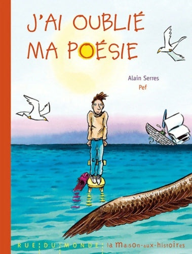 Livrenpoche : J'ai oublié ma poésie - Alain Serres - Livre