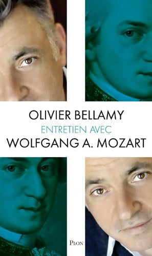 Livrenpoche : Entretien avec Wolfang A. Mozart - Olivier Bellamy - Livre