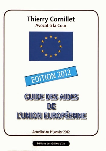 Livrenpoche : Guide des aides de l'Union européenne - Thierry Cornillet - Livre