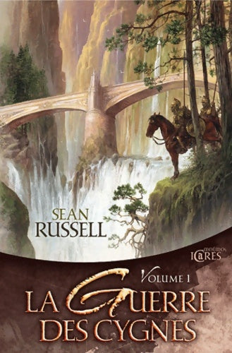 Livrenpoche : La guerre des cygnes - Intégrale volume 1 - Sean Russell - Livre