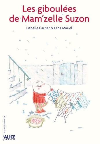 Livrenpoche : Les Giboulées de Mam'zelle Suzon - Isabelle Carrier - Livre
