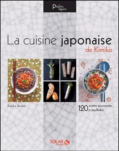 Livrenpoche : La cuisine japonaise de Kimiko - Kimiko Barber - Livre