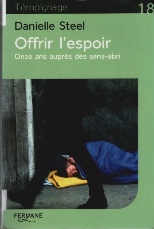 Livrenpoche : Offrir l'espoir : Onze ans auprès des sans-abri - Danielle Steel - Livre