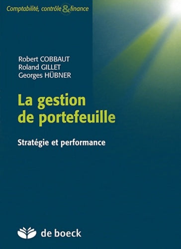 Livrenpoche : La gestion de portefeuille : Instruments stratégie et performance - Robert Cobbaut - Livre