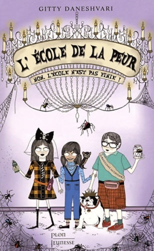 Livrenpoche : école DE LA PEUR Tome II : NON L'ECO - Gitty Daneshvari - Livre