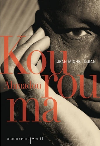 Livrenpoche : Ahmadou Kourouma - Jean-Michel Djian - Livre