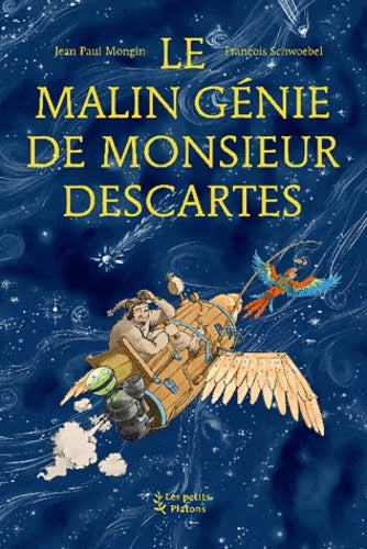Livrenpoche : Le Malin Génie de Monsieur Descartes : - Jean-Paul Mongin - Livre