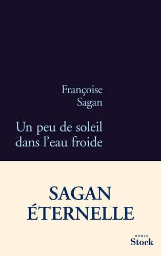 Livrenpoche : UN PEU DE SOLEIL DANS L EAU FROIDE - Françoise Sagan - Livre
