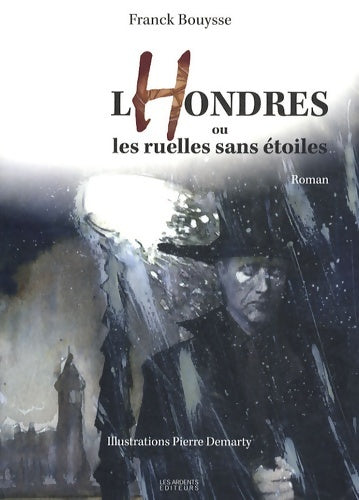 Livrenpoche : Lhondres ou les ruelles sans étoiles - Franck Bouysse - Livre