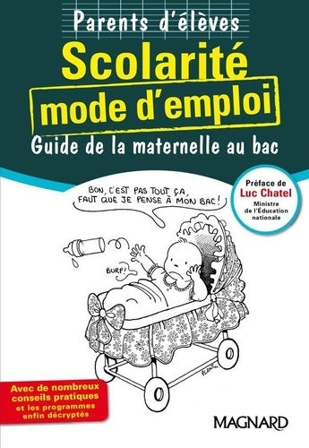 Livrenpoche : Parents d'élèves - Scolarité : Mode d'emploi - Guide de la maternelle au bac - Huguette Chauvet - Livre