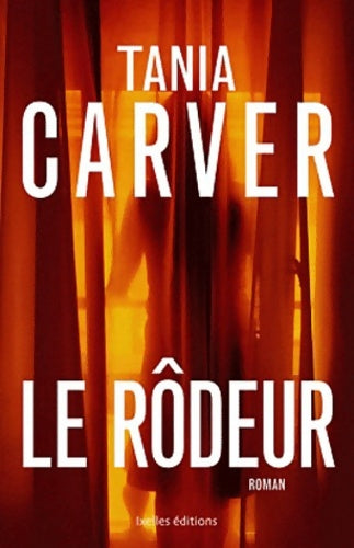 Livrenpoche : Le rôdeur - Tania Carver - Livre