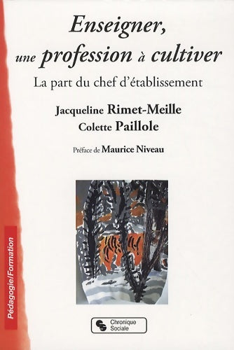 Livrenpoche : Enseigner une profession à cultiver la part du chef d'établissement - Colette Paillole - Livre