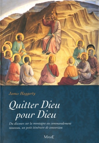 Livrenpoche : Quitter Dieu pour Dieu - James Haggerty - Livre