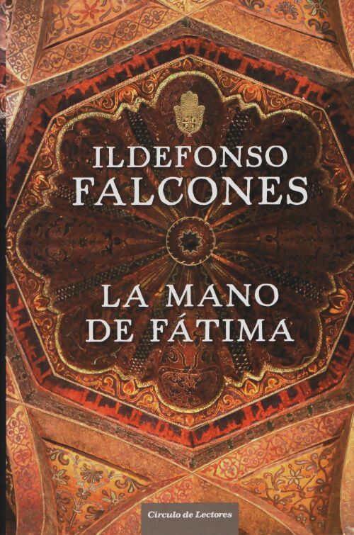 Livrenpoche : La mano de Fátima - Ildefonso Falcones - Livre