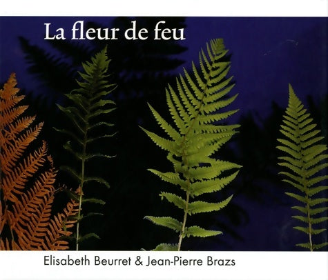Livrenpoche : La fleur de feu - Elisabeth Beurret - Livre