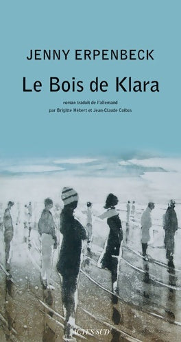 Livrenpoche : Le bois de klara - Jenny Erpenbeck - Livre