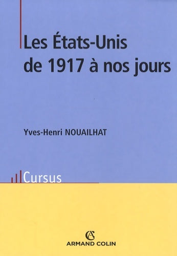 Livrenpoche : Les États-Unis de 1917 à nos jours - Yves-henri Nouailhat - Livre