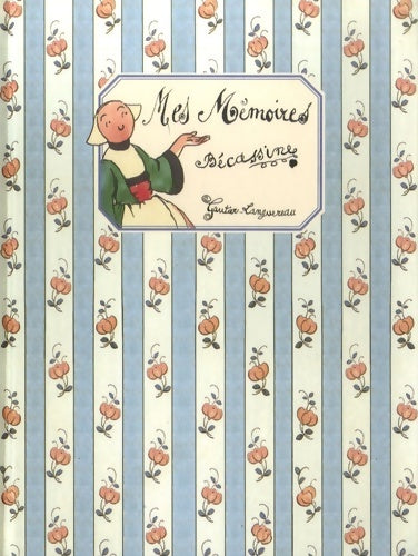 Livrenpoche : Mes Mémoires par Bécassine - M. L. Caumery - Livre