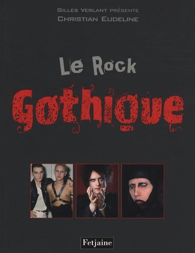 Livrenpoche : Le rock gothique - Christian Eudeline - Livre