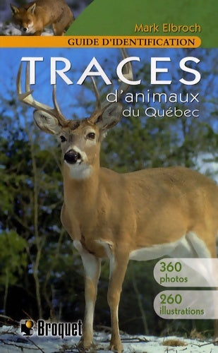 Livrenpoche : Traces d'animaux du Québec : Guide d'identification - Mark Elbroch - Livre