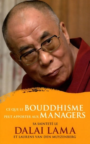Livrenpoche : Ce que le bouddhisme peut apporter aux managers - Dalaï-Lama - Livre