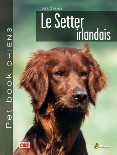 Livrenpoche : Le setter irlandais - Collectif - Livre