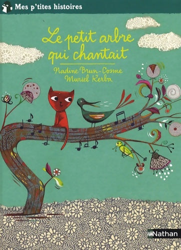 Livrenpoche : PETIT ARBRE QUI CHANTAIT - Nadine Brun-Cosme - Livre