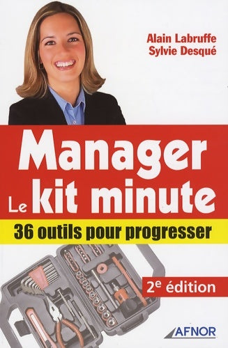 Livrenpoche : Manager le Kit minute : 36 outils pour progresser - Alain Labruffe - Livre