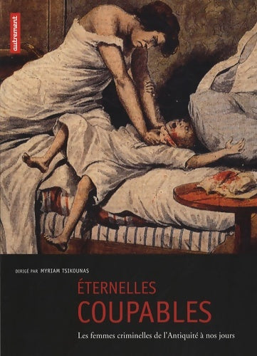 Livrenpoche : Éternelles coupables - Collectif - Livre